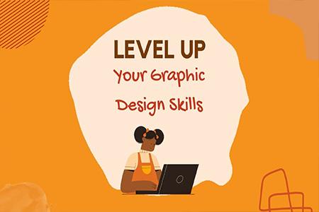 Level Up Your Graphic Design Skills